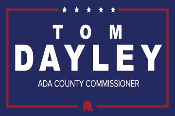Tom Dayley for Ada County Commissioner